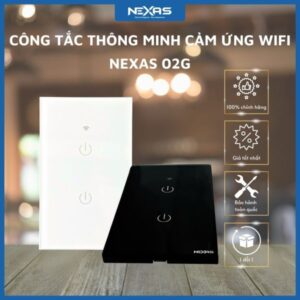 Công tắc thông minh cảm ứng Wifi NEXAS - 02G 2 nút